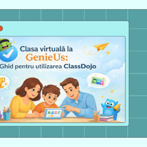 Articol Părinți – Utilizarea Clasei Virtuale Class Dojo